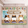 Spoiled Cats And Their Human Servants Live Here - Funny Personalized Decorative Mat