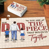 You Are The Piece That Holds Us Together - Family Personalized Custom Jigsaw Puzzle - Father's Day, Gift For Family Dad