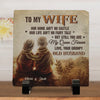 My Wife Is My Queen Forever - Couple Personalized Custom Square Shaped Stone With Stand - Gift For Husband Wife, Anniversary