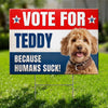 Custom Photo More Treats, Less Squirrels - Dog & Cat Personalized Custom Yard Sign - Gift For Pet Owners, Pet Lovers