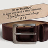 I Love You Now And Always - Couple Personalized Custom Engraved Leather Belt - Gift For Husband Wife, Anniversary