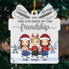 There Is No Greater Gift Than Friendship - Bestie Personalized Custom Ornament - Metal Custom Shaped - Christmas Gift For Best Friends, BFF, Sisters
