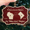 Distance May Separate Us Physically, But Our Love Keeps Us Connected - Family Personalized Custom Ornament - Wood Benelux Shaped - Christmas Gift For Family Members