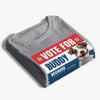 Custom Photo Life Is Short, Vote For Pet - Memorial Personalized Custom Unisex T-shirt, Hoodie, Sweatshirt - For Pet Owners, Pet Lovers