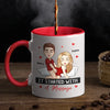 You're My Favorite - Couple Personalized Custom Accent Mug - Christmas Gift For Husband Wife, Anniversary