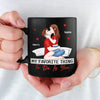 The Good Things In Life Are Better With You - Couple Personalized Custom Black Mug - Gift For Husband Wife, Anniversary