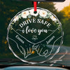 Safe Roads, Safe Heart, Safe Return - Couple Personalized Custom Round Glass Ornament Car Hanger - Gift For Husband Wife, Anniversary