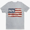 Custom American Flag Unisex T-shirt, Hoodie - Personalized America 250th Anniversary Father's Day Birthday Gifts For Dad, Grandpa - Proud To Be American