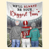 I'll Always Be Your Biggest Fan - Family Personalized Custom Blanket - Gift For Family Members, Sport Lovers, Sport Players