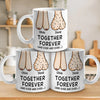 Together Forever - Couple Personalized Custom Mug - Gift For Husband Wife, Anniversary