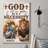 God Is A Necessity - Family Personalized Custom Vertical Poster - Gift For Yourself, Best Friends, Siblings, Family Members