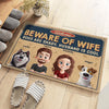 Be Aware Of Wife - Couple Personalized Custom Home Decor Decorative Mat - House Warming Gift For Husband Wife, Anniversary, Pet Owners, Pet Lovers