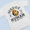 Life Is Better With A Furry Friend - Dog Personalized Custom Unisex T-shirt, Premium T-shirt, Hoodie - Gift For Pet Owners, Pet Lovers