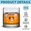 Custom Photo Because of You, My Heart Is Fuller - Family Personalized Custom Whiskey Glass - Father's Day, Gift For Dad, Grandpa