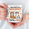 Happy Father’s Day, My Loyal Human - Cat Personalized Custom 3D Inflated Effect Printed Mug - Father's Day, Gift For Dad, Pet Owners, Pet Lovers