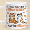 Happy Father’s Day, My Loyal Human - Cat Personalized Custom 3D Inflated Effect Printed Mug - Father's Day, Gift For Dad, Pet Owners, Pet Lovers