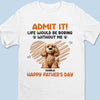 I Ruff You - Dog Personalized Custom Unisex T-shirt, Premium T-shirt, Hoodie - Father's Day, Gift For Dad, Pet Owners, Pet Lovers