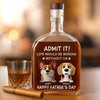 We Make Your Life Paw-some - Dog Personalized Custom Whiskey Bottle - Father's Day, Gift For Dad, Pet Owners, Pet Lovers