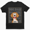 Wag More, Bark Proud - Dog Personalized Custom Unisex T-shirt, Premium T-shirt, Hoodie - Father's Day, Gift For Pet Owners, Pet Lovers