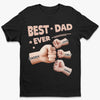 Unisex T-shirt, Premium T-shirt, Hoodie - Personalized Father's Day Birthday Gifts For Dad, Grandpa - Best Dad Ever