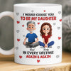 Custom Mug - Personalized Birthday Gifts For Mom, Dad, Daughter - My Daughter My Forever Love