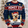 Custom Unisex Ugly Sweatshirt - Personalized Christmas Birthday Gifts For Dog Lovers, Dog Dad And Mom - Life’s Ruff Without Me