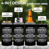 Custom 4 In 1 Can Cooler Tumbler - Personalized Birthday Gifts For Brother - Bound By Blood, Backed By Trust