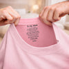 Custom Inside Neck Print T-Shirt - Personalized Mother's Day Birthday Gifts For Mom - I Carry Your Love With Me