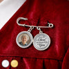 Custom Lapel Pin With Photo Charms - Personalized Memorial Sympathy Graduation Gifts For Him, Her - In Every Step, I Feel You With Me