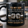 Custom Black Mug - Personalized Father's Day Birthday Gifts For Son - You’ll Always Be My Little Boy