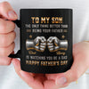 Custom Black Mug - Personalized Father's Day Birthday Gifts For Son - You’ll Always Be My Little Boy