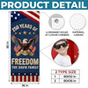 Custom Door Cover - Personalized America 250th Anniversary Gifts For Mom, Dad, Brother, Sister, Kids - Born To Celebrate Freedom