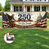 Custom Polyester Outdoor Banner - Personalized America 250th Anniversary Gifts For Mom, Dad, Brother, Sister, Kids - Made Of Freedom And American Spirit