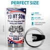 Custom Tumbler - Personalized Father's Day Birthday Gifts For Son - Built Tough Loved Forever