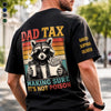 Custom Dad Tax Back Printed Shirt - Personalized Father's Day Birthday Gifts For Dad, Grandpa - Running On Coffee And Dad Jokes