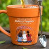 Custom Plant Pot Ceramic Mug - Personalized Birthday Gifts For Mom, Daughter - Mother And Daughter, Connected Forever