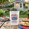 Custom Party Cups - Personalized America 250th Anniversary Gifts For Mom, Dad, Brother, Sister, Kids - Proud Hearts Strong Nation