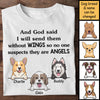No One Suspects They Are Angels - Personalized Unisex T-Shirt
