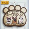 All Guests Must Be Approved By The Dogs - Personalized Shaped Door Sign