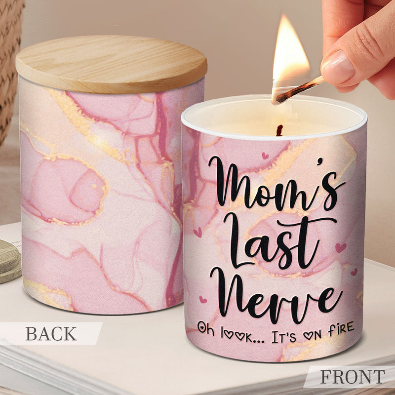 Mom's Last Nerve Funny Gift for Mom - Scented Candle