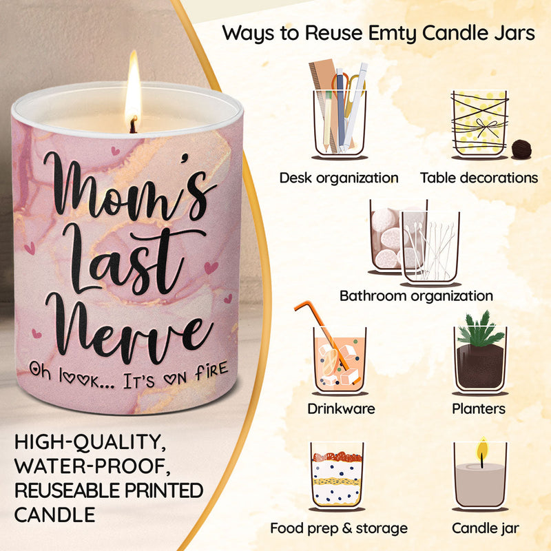 Mom's Last Nerve Funny Gift for Mom - Scented Candle