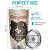My Love Will Follow You Wherever You Go My Little Girl - Tumbler - To My Daughter, Gift For Daughter, Daughter Gift From Mom, Birthday Gift For Daughter