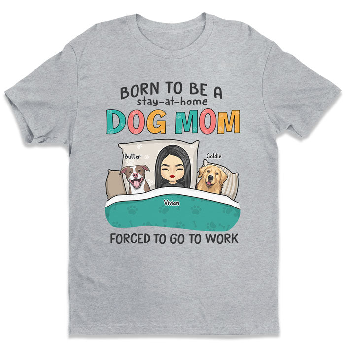 Born To Be A Stay-At-Home - Dog & Cat Personalized Custom Unisex T-shirt, Hoodie, Sweatshirt - Gift For Pet Owners, Pet Lovers