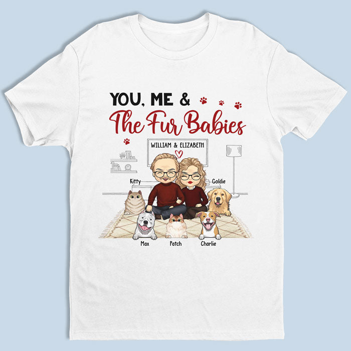 You, Me And The Fur Babies - Couple Personalized Custom Unisex T-shirt, Hoodie, Sweatshirt - Gift For Couples, Pet Owners, Pet Lovers