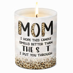 Funny Mom Gift with Cheeky Message - Scented Candle