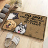Go Away Unless You Have Alcohol & Pet Treats - Dog & Cat Personalized Custom Decorative Mat - Gift For Pet Owners, Pet Lovers