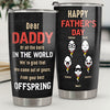 Happy Father's Day From Your Offspring - Gift For Dad, Gift For Father's Day - Personalized Tumbler
