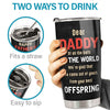 Happy Father's Day From Your Offspring - Gift For Dad, Gift For Father's Day - Personalized Tumbler