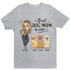 The Best Dog Mom Dog Mum - Dog Personalized Custom Unisex T-shirt, Hoodie, Sweatshirt - Mother's Day, Birthday Gift For Pet Owners, Pet Lovers