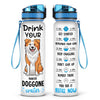 Drink Your Doggone Water - Dog Personalized Custom Water Tracker Bottle - Gift For Pet Owners, Pet Lovers